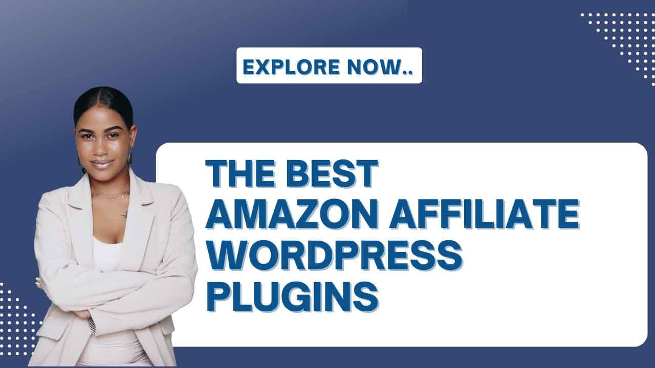15 Best Amazon Affiliate WordPress Plugins FSA Writes
